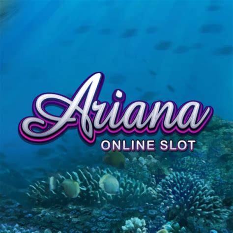 ariana slot|Ariana Slot Review (2024) .